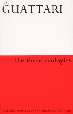 THE THREE ECOLOGIES