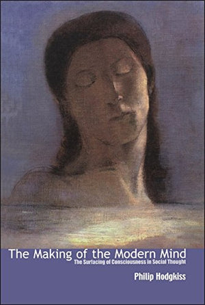 THE MAKING OF THE MODERN MIND