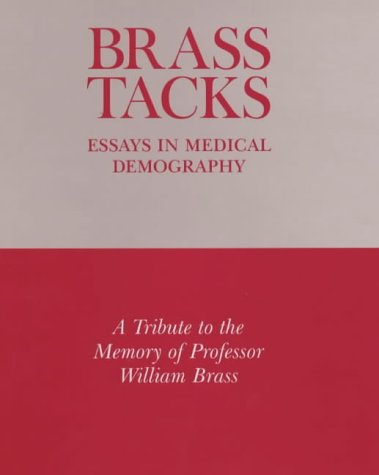 BRASS TRACKS: ESSAYS IN MEDICAL DEMOGRAPHY