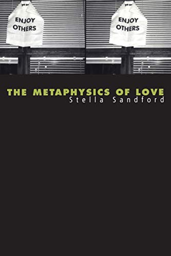 THE METAPHYSICS OF LOVE