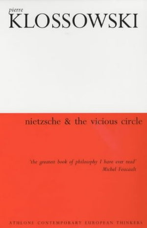 NIETZSCHE & THE VICIOUS CIRCLE