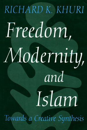 FREEDOM, MODERNITY, AND ISLAM