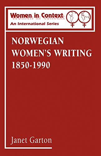 NORWEGIAN WOMEN WRITING 1850-1990