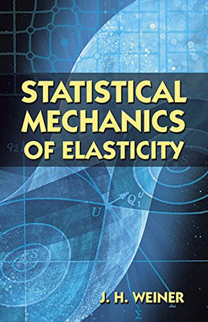 STATISTICAL MECHANICS OF ELASTICITY