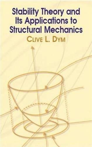 STABILITY THEORY AND ITS APPLICATIONS TO STRUCTURAL MECHANICS