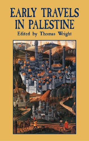 EARLY TRAVELS IN PALESTINE