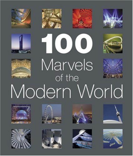 100 MARVELS OF THE MODERN WORLD