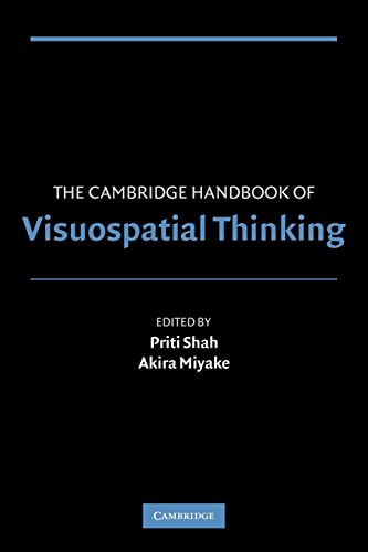 THE CAMBRIDGE HANDBOOK OF VISOUSPATIAL THINKING