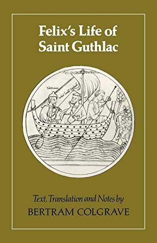 FELIX'S LIFE OF SAINT GUTHLAC