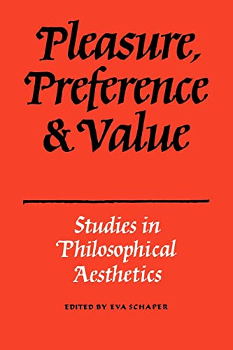 PLEASURES, PREFERENCE & VALUE