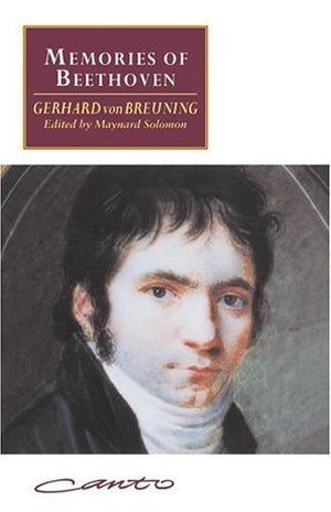 GERHARD VON BREUNING MEMORIES OF BEETHOVEN