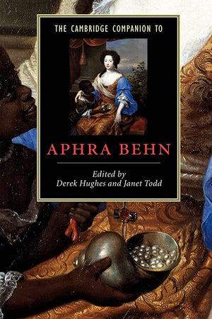 THE CAMBRIDGE COMPANION TO APHRA BEHN
