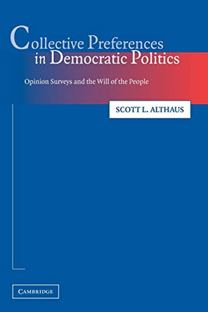 COLLECTIVE PREFERENCES IN DEMOCRATIC POLITICS