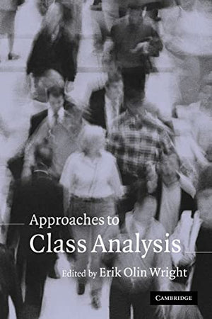 APPROACHES TO CLASS ANALYSIS