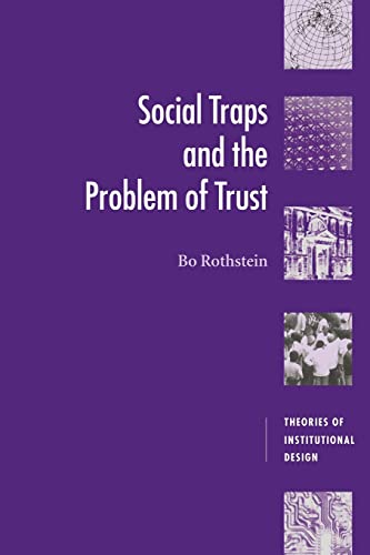 SOCIAL TRAPS AND THE PROBLEM OF TRUST