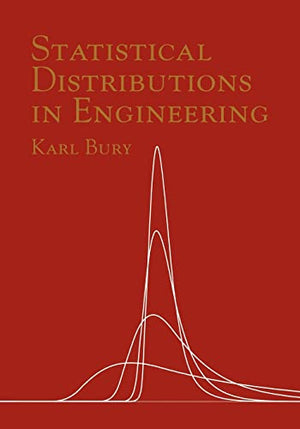 STATISTICAL DISTRIBUTIONS IN ENGINEERING