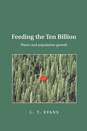 FEEDING THE TEN BILLION: PLANTS AND POPULATION GROWTH.