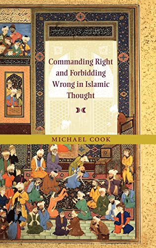 COMMANDING RIGHT AND FORBIDDING WRONG IN ISLAMIC THOUGHT
