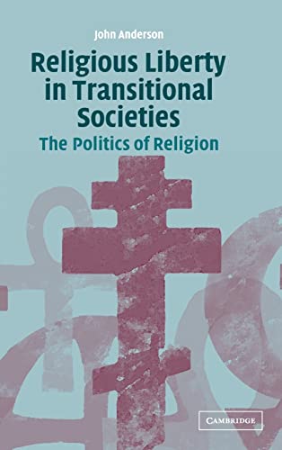 RELIGIOUS LIBERTY IN TRANSITIONAL SOCIETIES