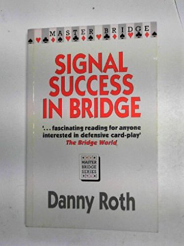 MASTER BRIDGE: SIGNAL SUCCESS IN BRIDGE