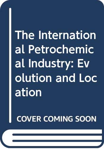THE INTERNATIONAL PETROCHEMICAL INDUSTRY