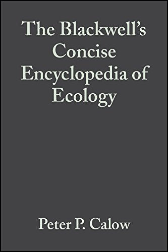 BLACKWELL'S CONCISE ENCYCLOPEDIA OF ECOLOGY