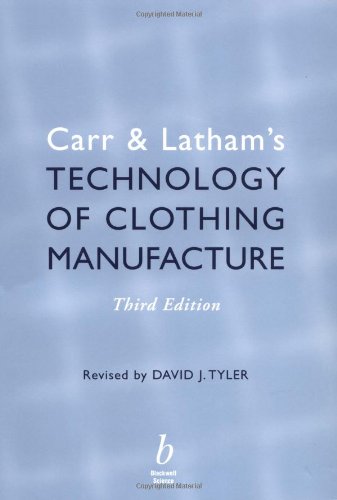 CARR & LATHAM'S TECHNOLOGY OF CLOTHING MANUFACTURE