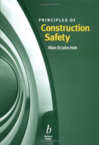 PRINCIPLES OF CONSTRUCTION SAFETY