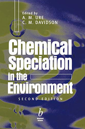 CHEMICAL SPECIATION IN THE ENVIRONMENT