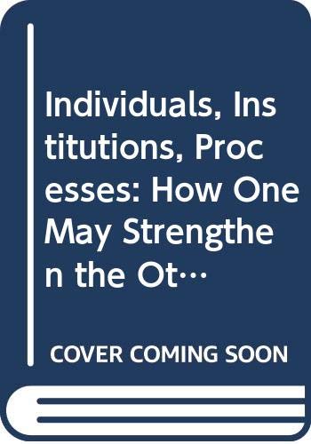INDIVIDUALS, INSTITUTIONS, PROCESSES