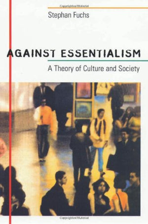 AGAINST ESSENTIALISM