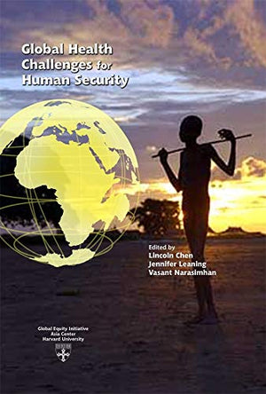 GLOBAL HEALTH CHALLENGES FOR HUMAN SECURITY