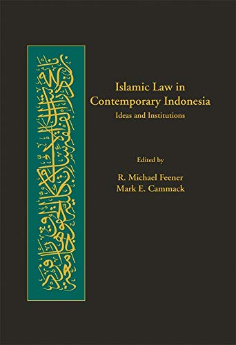 ISLAMIC LAW IN CONTEMPORARY INDONESIA