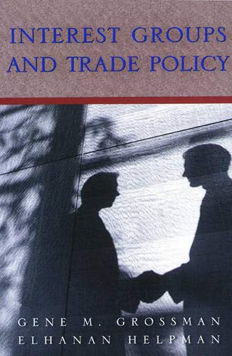 INTEREST GROUPS AND TRADE POLICY