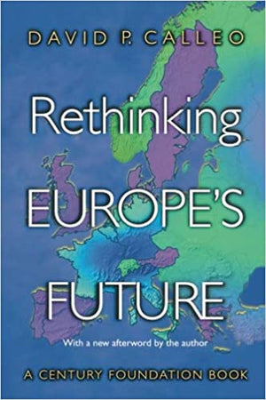 RETHINKING EUROPE'S FUTURE