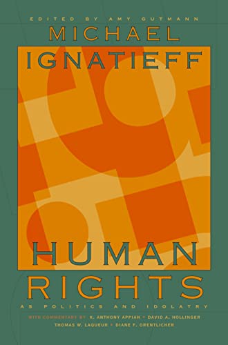 HUMAN RIGHTS AS POLITICS AND IDOLATRY