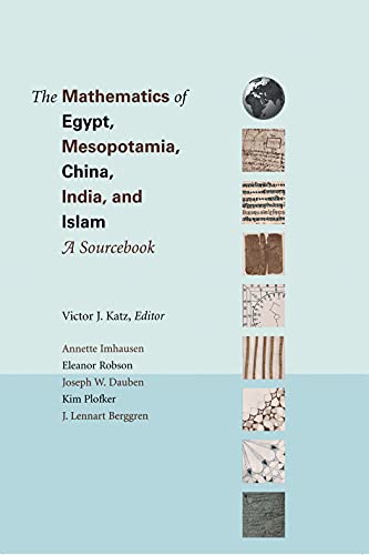 THE MATHEMATICS OF EGYPT, MESOPOTAMIA, CHINA, INDIA, AND ISLAM