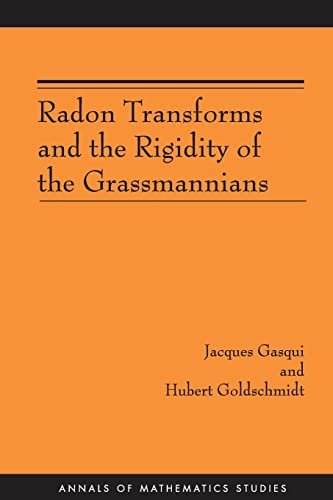 RADON TRANSFORMS AND THE RIGIDITY OF THE GRASSMANNIANS