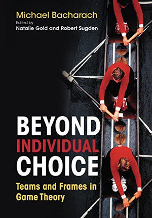 BEYOND INDIVIDUAL CHOICE