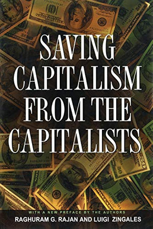 SAVING CAPITALISM FROM THE CAPITALISTS