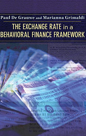 THE EXCHANGE RATE IN A BEHAVIOURAL FINANCE FRAMEWORK