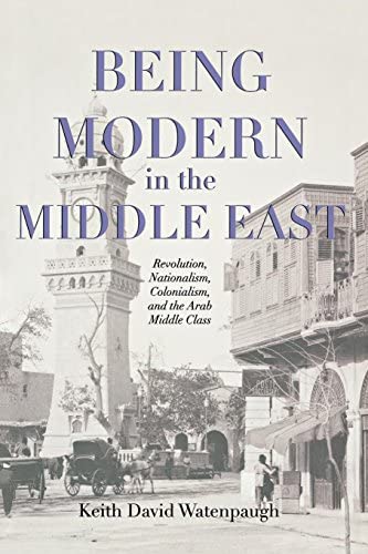 BEING MODERN IN THE MIDDLE EAST