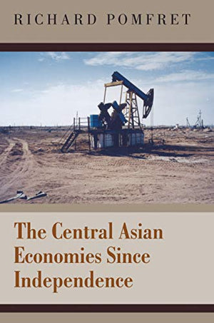 THE CENTRAL ASIAN ECONOMICS SINCE INDEPENDENCE