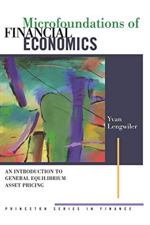 MICROFOUNDATIONS OF FINANCIAL ECONOMICS