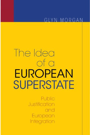 THE IDEA OF A EUROPEAN SUPERSTATE