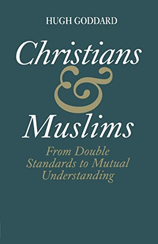 CHRISTIANS & MUSLIMS