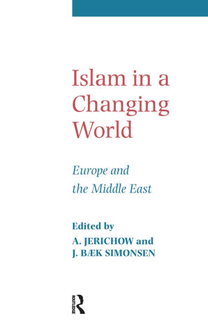 ISLAM IN A CHANGING WORLD