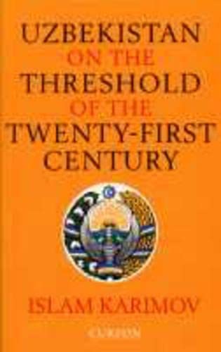 UZBEKISTAN ON THE THRESHOLD OF THE TWENTY-FIRST CENTURY