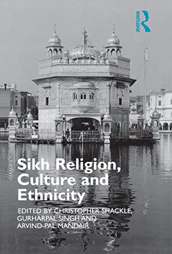 SIKH RELIGION,CULTURE AND ETHNICITY