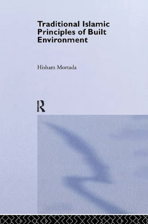 TRADITIONAL ISLAMIC PRINCIPLES OF ENVIRONMENT